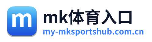 mk体育入口